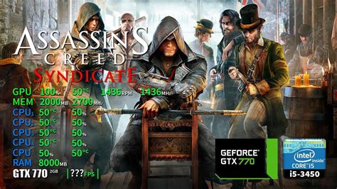 Assassin S Creed Syndicate GTX 770 2GB I5 3450 8GB RAM YouTube
