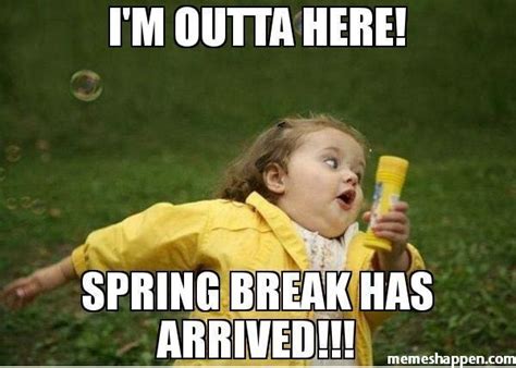Spring Break Meme For Teachers Music Used