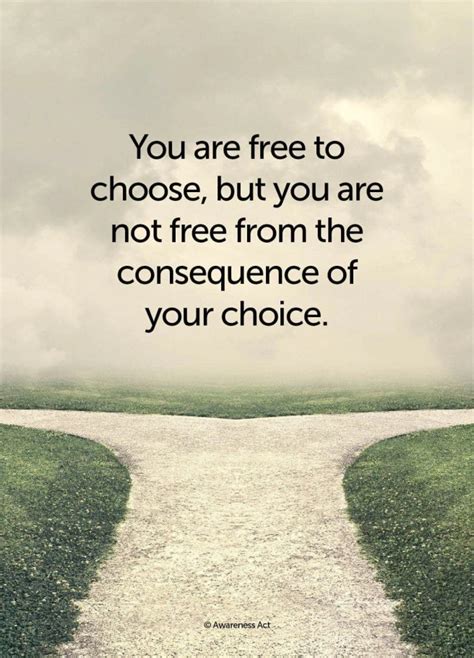 Quotes About Choices And Consequences Shortquotescc