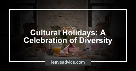 Cultural Holidays A Celebration Of Diversity