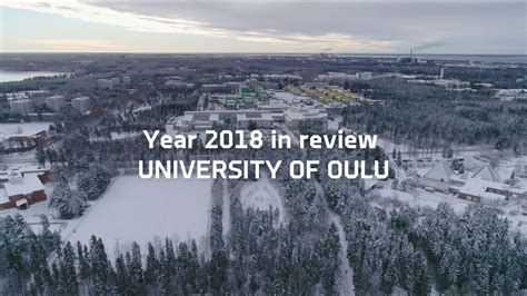 Year In Review 2018 University Of Oulu Youtube