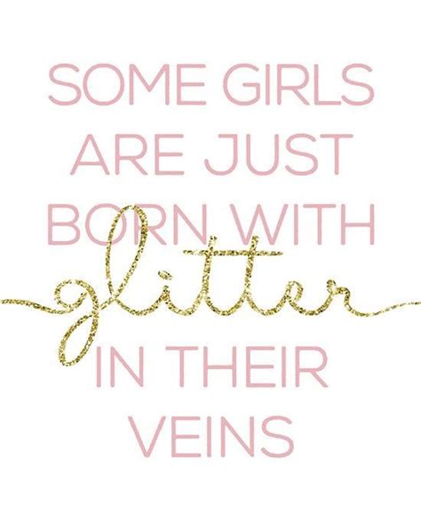 Some Girls Are Just Born With Glitter In Their Veins Baby Girl Nursery