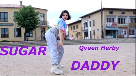Sugar Daddy Qveen Herby Malia Stark Choreography Youtube