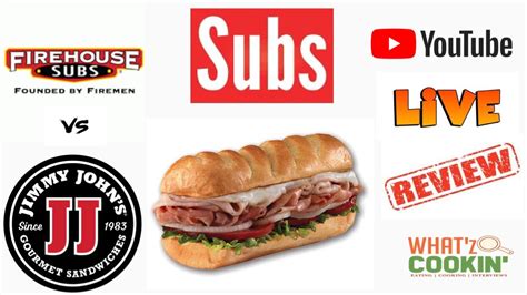 Jimmy Johns Subs Vs Firehouse Subs Youtube