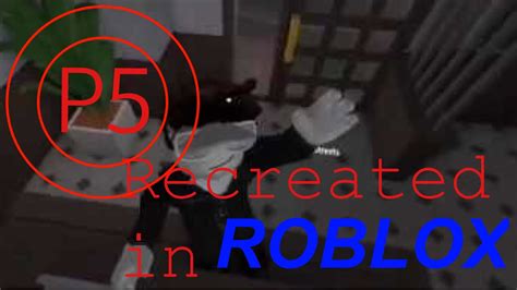 Persona 5 Recreated In Roblox Youtube