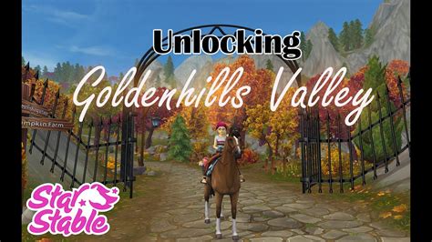 How To Unlock Goldenhills Valley 🍁 Star Stable Online Youtube