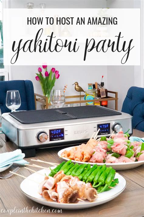 Delectable food, flowing drinks, and stellar friends. How to Throw a Yakitori Dinner Party | Dinner, Dinner ...