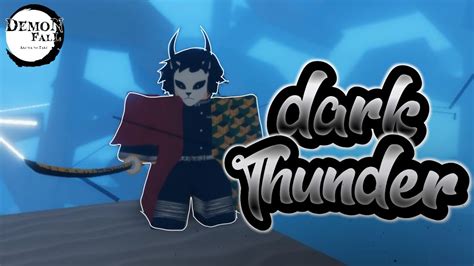 How To Get Dark Thunder Nichirin Demonfall Dark Thunder Dark