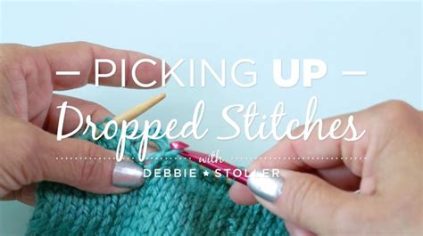 Picking Up Dropped Stitches Creativebug Stitch Stoller
