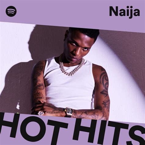 Hot Hits Naija Spotify Playlist