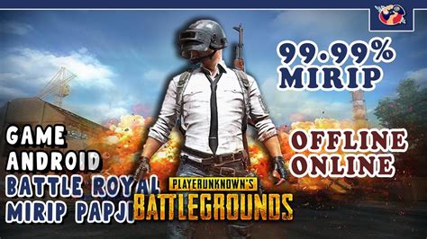 Selain bisa dimainkan secara offline, ukuran game ini juga terbilang kecil. 5 Game Android Battle Royale Mirip PUBG Offline dan Online ...
