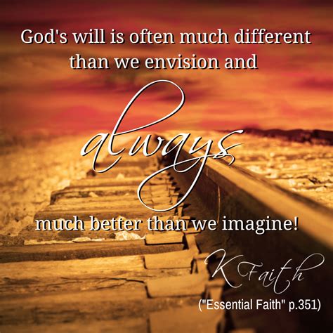 Kimberlyfaith ‏gofaithstrong Gods Will Is Often Much Different Than