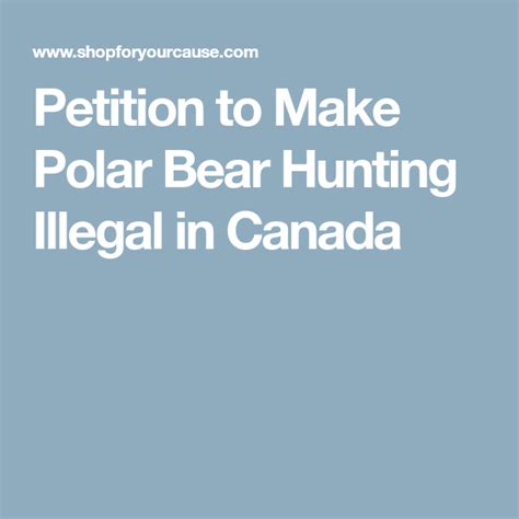 Petition To Make Polar Bear Hunting Illegal In Canada Polar Bear