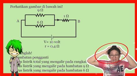 Perhatikan Gambar Di Bawah Ini Hitunglah Hambatan Pengganti Arus