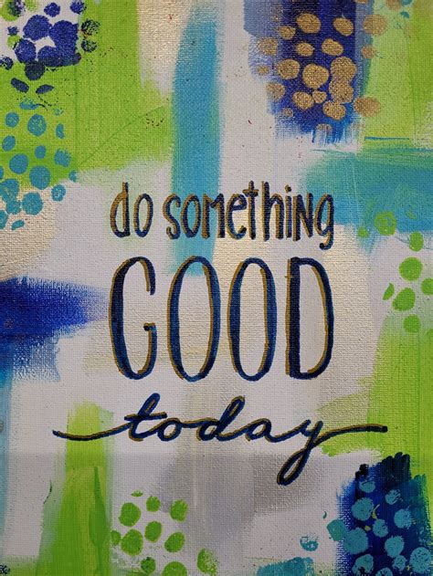 Do Something Good Today Inspirational Wall Art 100 Hand Etsy