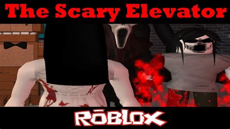 Mary The Scary Elevator By Mrnotsohero Roblox Youtube