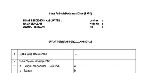 Seorang atau beberapa orang guru bisa saja mendapat surat perintah kerja dari kepala sekolah. Contoh Surat Perintah Perjalanan Dinas Sppd Sppd - Seputar ...