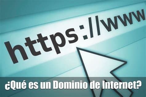 ¿qué Es Un Dominio De Internet Centenodigital