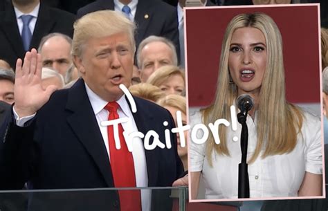 Daddy Vs Daughter Donald Trump Turns On Ivanka After Her January 6