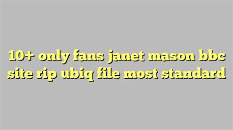 10 Only Fans Janet Mason Bbc Site Rip Ubiq File Most Standard Công