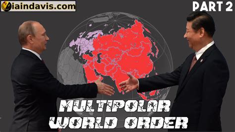 Multipolar World Order Part 2