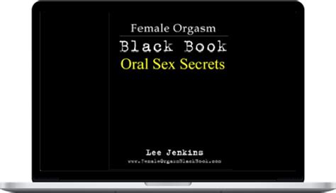 download lee jenkins female orgasm black book oral sex secrets best price 9 00 dating course