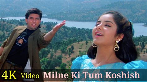 Milne Ki Tum Koshish Karna 4k Video Song Dil Ka Kya Kasoor Prithvi Divya Bharti Kumar