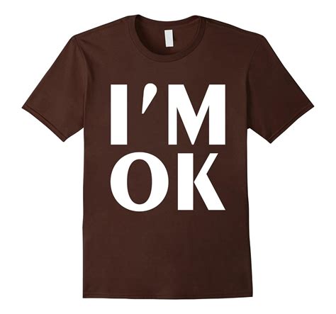 Im Ok T Shirts Art Artvinatee