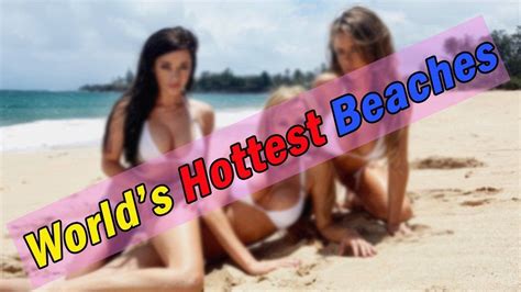 Top 5 Beaches In The World With The Hottest Women Hotestwomenbeahc