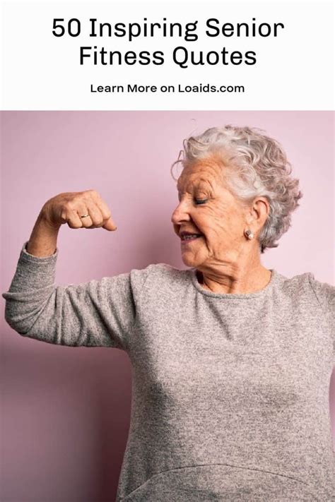 50 Inspiring Senior Fitness Quotes To Keep You Moving