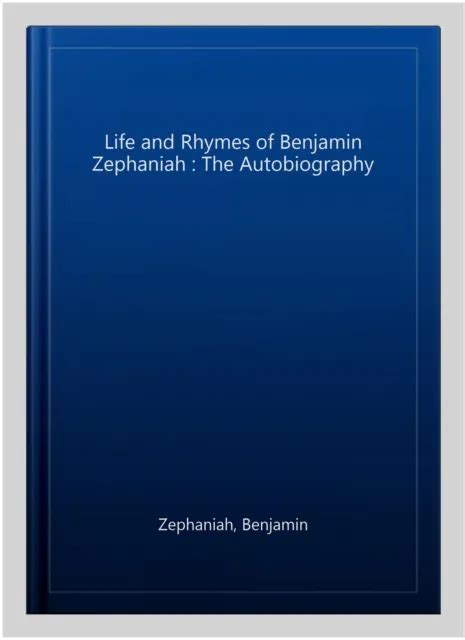 Life And Rhymes Of Benjamin Zephaniah The Autobiography Paperback By