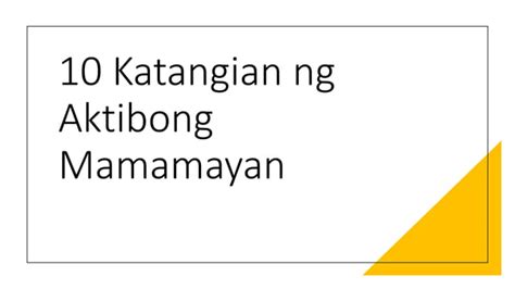 Mga Katangian Na Dapat Taglayin Ng Isang Aktibongpptx