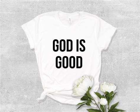 God Is Good Shirt God Is Good Christian Shirt Jesus Shirt Etsy