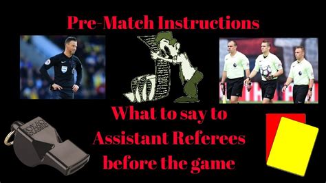 How To Give Pre Match Instructions To Assistant Referees Football