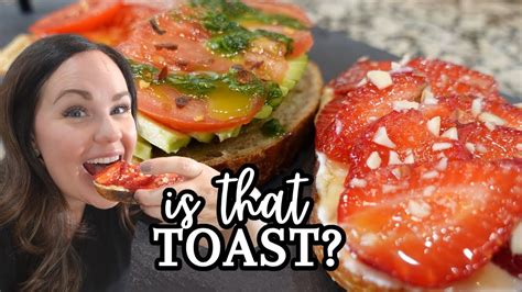 Easy And Healthy Breakfast Toast Ideas Toast Recipes Feeding The Byrds Youtube