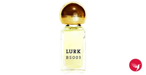 Bs 003 Lurk Perfume A Fragrance For Women And Men 2012