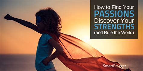 How To Find Your Passion Discover Your Strengths In 2020