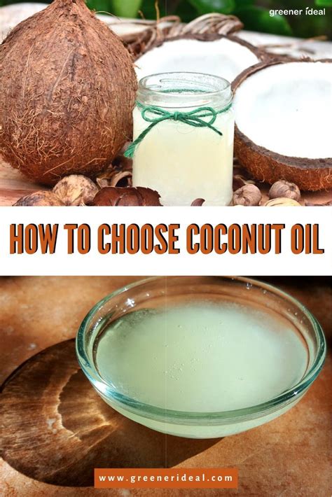 How To Choose Coconut Oil Best Coconut Oil Coconut Oil Oils