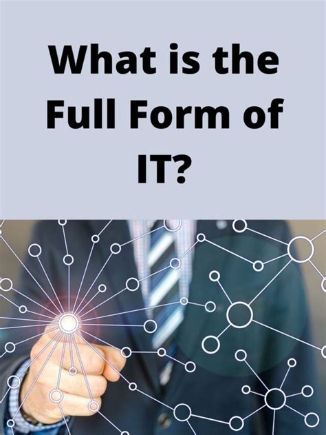 Full Form Of It What Is The Full Form Of It Studywoo