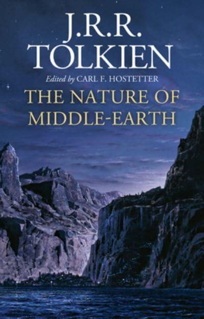 The Nature Of Middle Earth J R R Tolkien 9780008387921