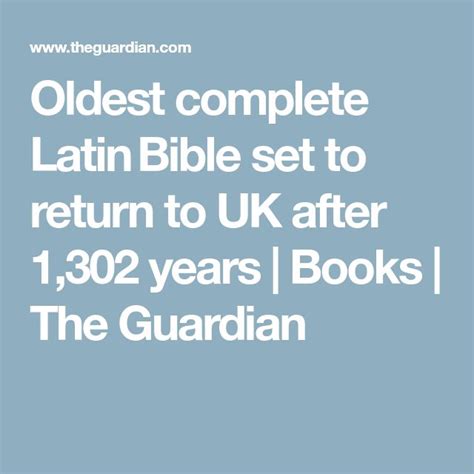 oldest complete latin bible set to return to uk after 1 302 years bible latin olds