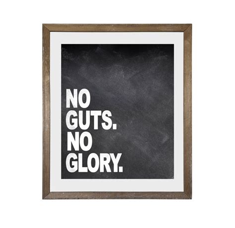 This is one of the best mottos you can have! No Guts No Glory Quote Canvas or Unframed Print Wall Art | Etsy in 2020 | Canvas quotes ...