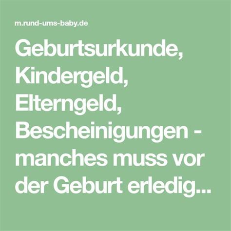 Weitere tipps zum antrag auf elternzeit. Geburtsurkunde, Kindergeld, Elterngeld, Bescheinigungen ...