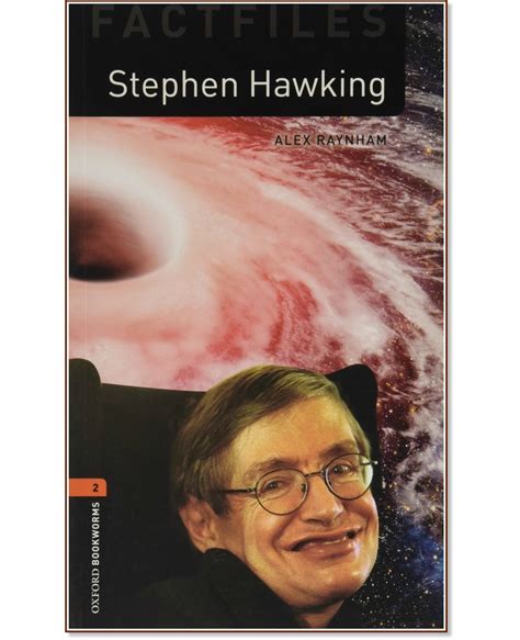 Oxford Bookworms Library Factfiles Level 2 Stephen Hawking Storebg