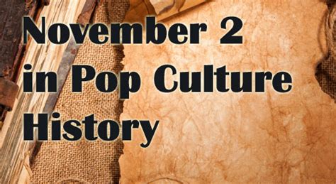 November 2nd History Fun Facts And Trivia