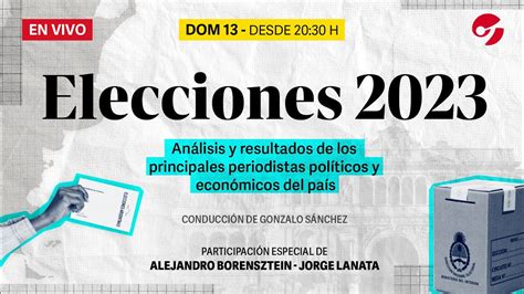 ELECCIONES 2023 ANÁLISIS EN VIVO DESDE LA REDACCIÓN DE CLARÍN