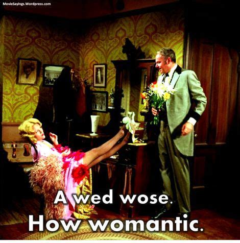 The joke occurred when sheriff bart, played by cleavon little, goes to visit lili von shtupp, played by madeline kahn, in her dressing room,. Madeline Kahn Movie Quotes. QuotesGram