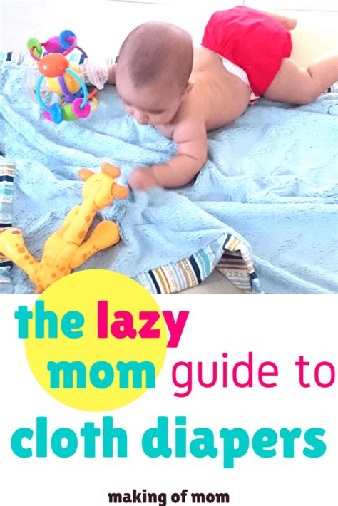 The Lazy Moms Complete Guide To Cloth Diapers Making Of Mom
