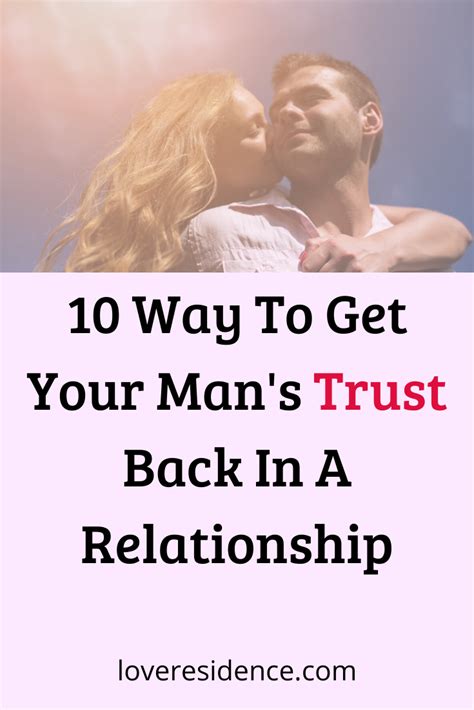 10 Way To Get Your Mans Trust Back In A Relationship Trust In