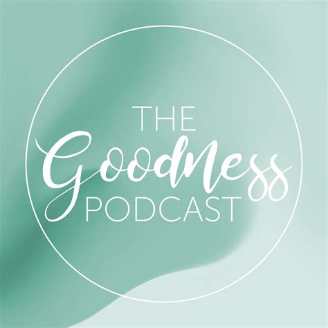 The Goodness Podcast